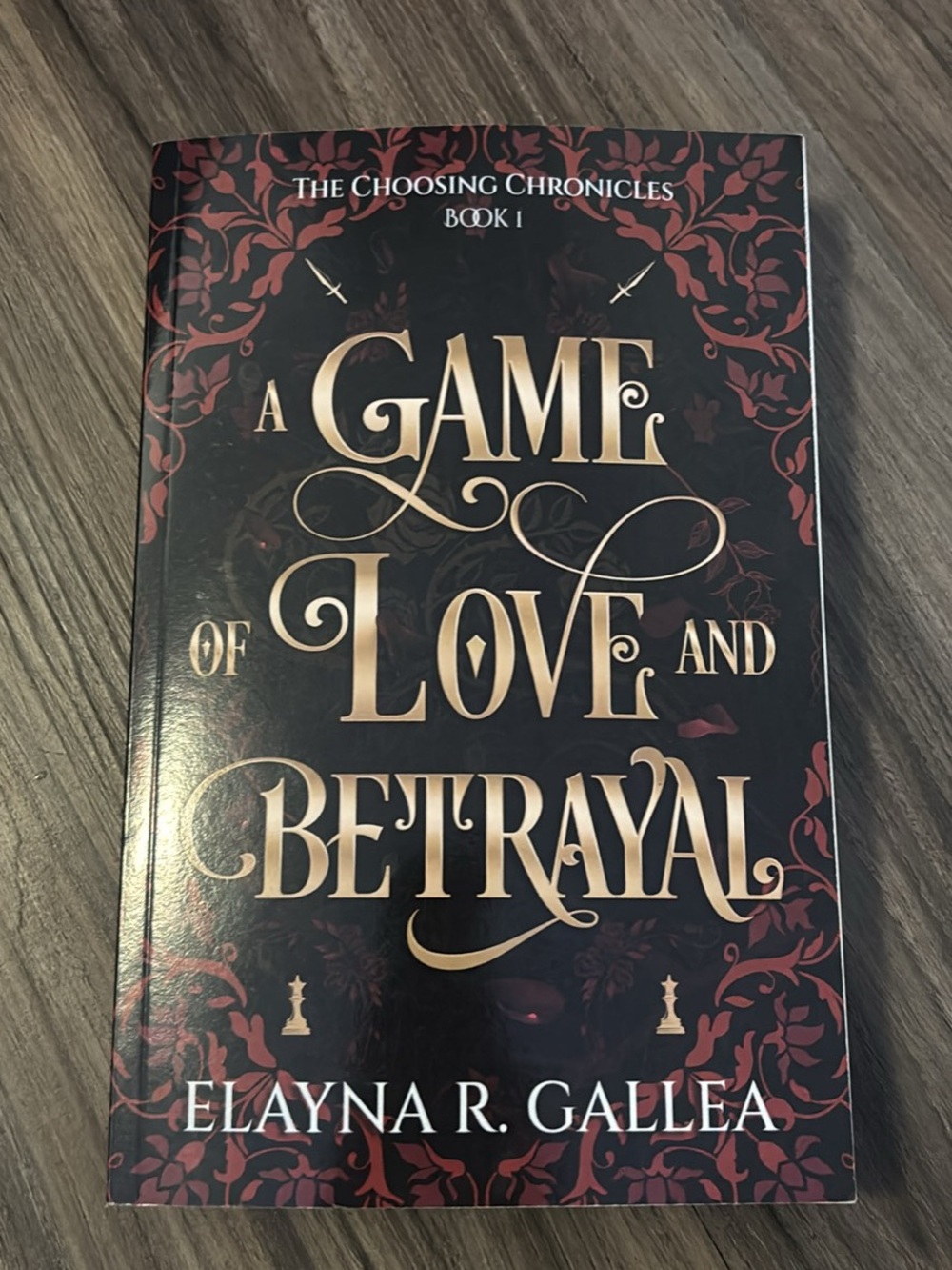 A Game of Love and Betrayal by Elayna R. Gallea - Dark Red & Gold Cover